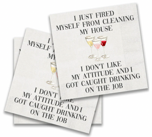 I Just Fired Myself Cocktail Napkin